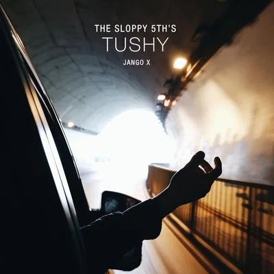 Tushy 專輯 The Sloppy 5ths