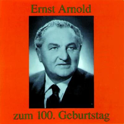 Ernst Arnold zum 100. Geburtstag 專輯 Ernst Arnold