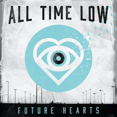 Future Hearts B-Sides 專輯 All Time Low