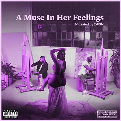 A Muse In Her Feelings (Chopnotslop Remix) 专辑 dvsn