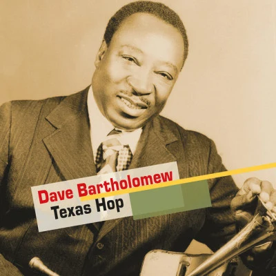 Texas Hop 专辑 Dave Bartholomew