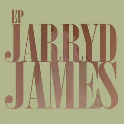 Jarryd James EP 專輯 Jarryd James/Peter Bronson