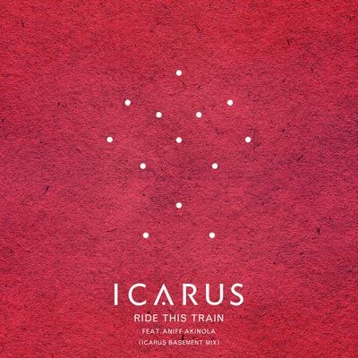 Ride This Train [Icarus Basement Mix] 專輯 Icarus/Jess Glynne/RÜFÜS DU SOL/Anne-Marie/Matoma