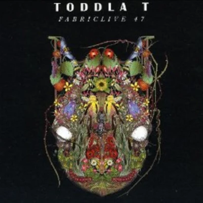 FabricLive 47 專輯 Toddla T