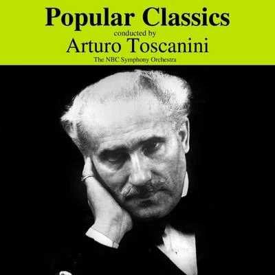 Popular Classics 專輯 Arturo Toscanini