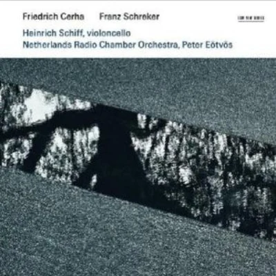 Friedrich Cerha: Concerto for violoncello and orchestraFranz Schreker: Chamber Symphony in one move 專輯 Heinrich Schiff