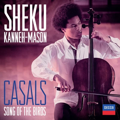 Casals: Song Of The Birds 專輯 Sheku Kanneh-Mason/Isata Kanneh-Mason/Sergei Rachmaninoff