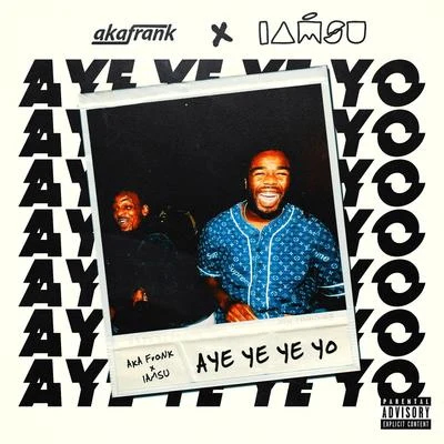 Aye Ye Ye Yo 专辑 akaFrank