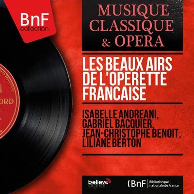 Les beaux airs de lopérette française (Mono Version) 专辑 Alain Vanzo/Claudine Collart/Christiane Stutzman/Liliane Berton/Henri Legay