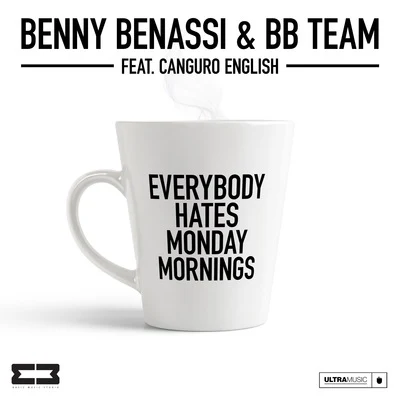 Everybody Hates Monday Mornings 專輯 BB Team