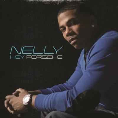 Hey Porsche 專輯 Nelly/Kelly Rowland