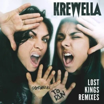 Krewella Somewhere to Run - Lost Kings (Remixes)