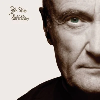 Both Sides (Deluxe Edition) 專輯 Phil Collins