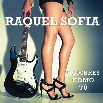 Hombres Como Tú 專輯 Raquel Sofía/Juan Solo