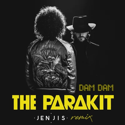 Dam Dam (Jen Jis Remix) 專輯 The Parakit