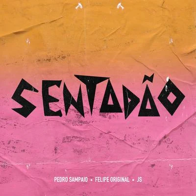 SENTADÃO 专辑 Felipe Original