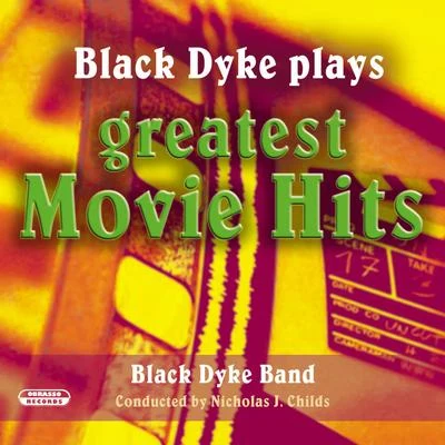 Black Dyke Plays Greatest Movie Hits 專輯 Nicholas J. Childs/Black Dyke Band