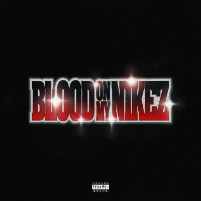 BLOOD ON MY NIKEZ 專輯 Denzel Curry/Keith Ape/Ronny J