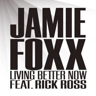 Living Better Now 专辑 Jamie Foxx