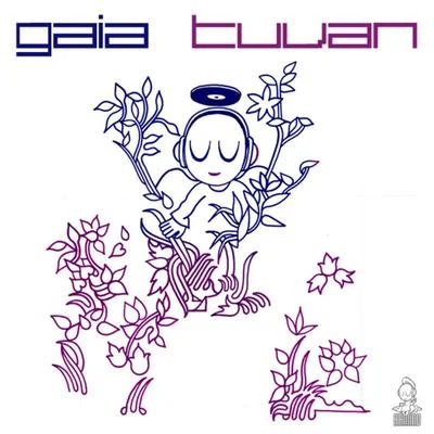 Tuvan 专辑 Gaia