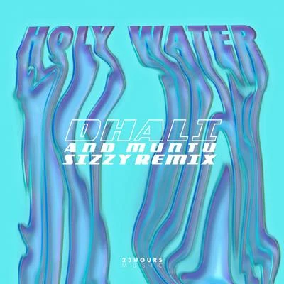 Holy Water (Sizzy Remix) 专辑 Georgie Keller/Dhali