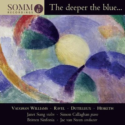 Britten SinfoniaNicholas Cleobury The Deeper the Blue...