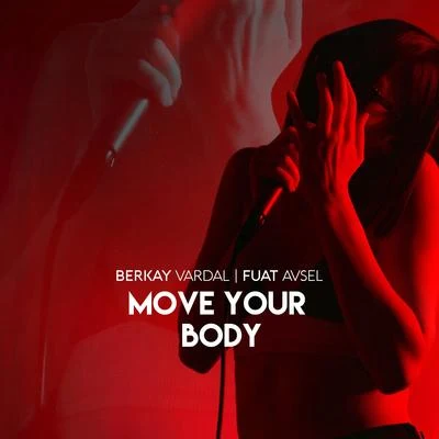 Move Your Body 專輯 Fuat Avsel