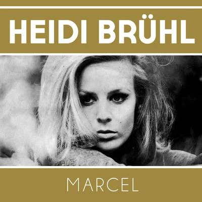 Marcel 专辑 Das Horlan Trio/Günter Gollasch/Heidi Brühl/Bärbel Wachholz/Berlin Radio Dance Orchestra