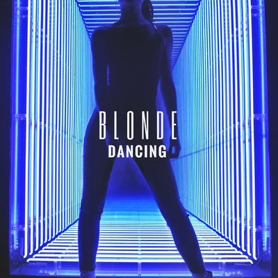 Dancing 專輯 Blonde