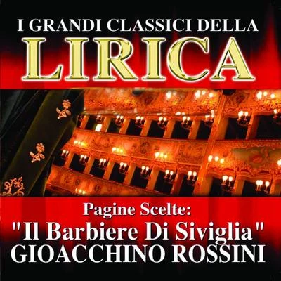 Orchestra of the Grand Theatre GenevaFlorentine Maggio Musicale ChorusAlberto EredeGiuseppe Verdi Gioacchino Rossini : Il Barbiere Di Siviglia, Pagine scelte