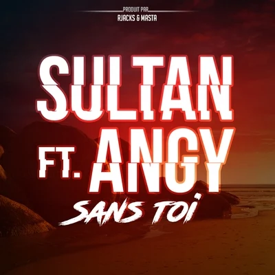 Sans toi 專輯 Sultan/Thomas Sagstad/Ned Shepard/Dirty Vegas