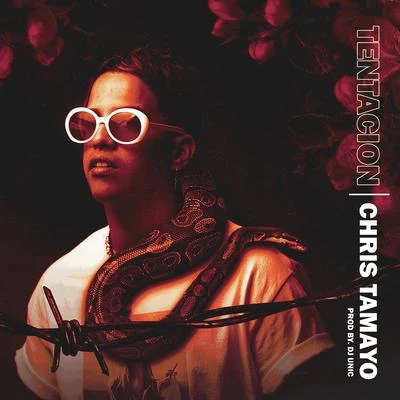 Tentacion 專輯 Chris Tamayo