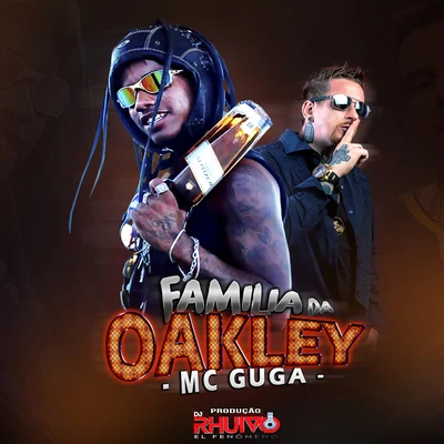 Família da Oakley 專輯 MC Cabelinho/Dj Rhuivo