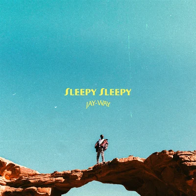 Sleepy Sleepy 專輯 Jay-Way