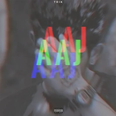 AAJ (Feat. Joshi) 專輯 Karki/JrA/Trik