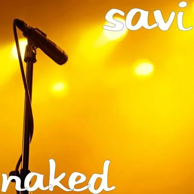 Naked 专辑 Savi