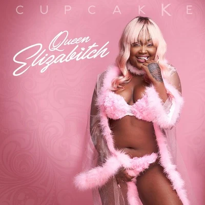 Queen Elizabitch 專輯 cupcakKe