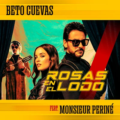 Rosas En El Lodo (feat. Monsieur Periné) 專輯 Litzy/El Círculo/Calo/Iran Castillo/Beto Cuevas