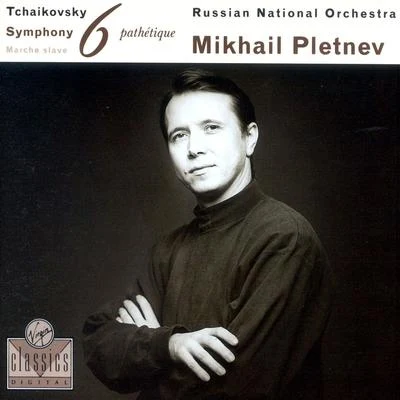 Tchaikovsky: Symphony No. 6 & Marche Slave 專輯 Russian National Orchestra