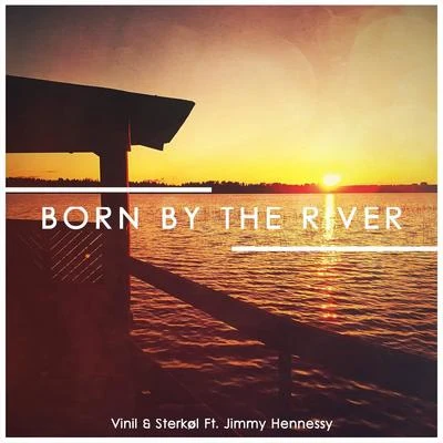 Born By The River (feat. Jimmy Hennessy) 專輯 Jimmy Hennessy