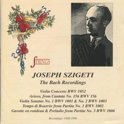 Joseph Szigeti: The Bach Recordings 专辑 Nikita Magaloff/Joseph Szigeti