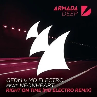 GFDMMD ElectroNÉONHÈART Right On Time (MD Electro Remix)