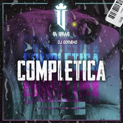 Completica 專輯 Anubix/Wow Popy/Dj Gomeko