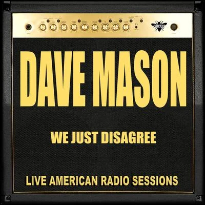 We Just Disagree (Live) 專輯 Dave Mason