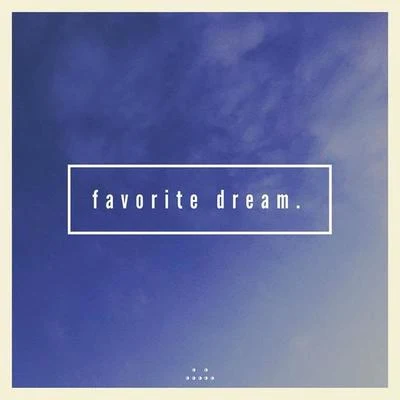 Favorite Dream. 专辑 Matt Van