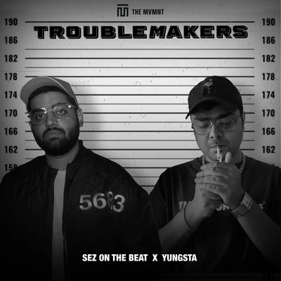 TROUBLEMAKERS 专辑 Zaeden/Yungsta/Sez on the Beat/Enkore/Lit Happu