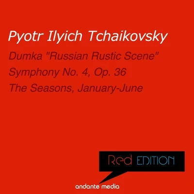 Red Edition - Tchaikovsky: Symphony No. 4, Op. 36 & The Seasons, Op. 37a 專輯 Michael Ponti