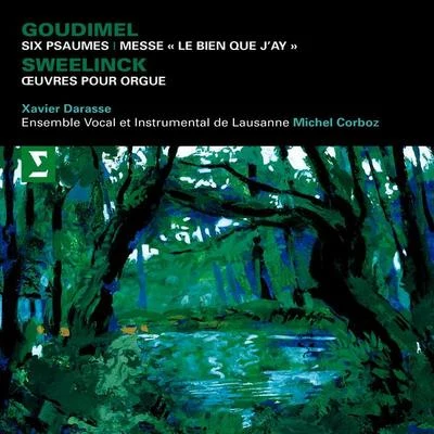 Goudimel : Mass, 6 Psalms & Sweelinck : Keyboard Works 專輯 Michel Corboz