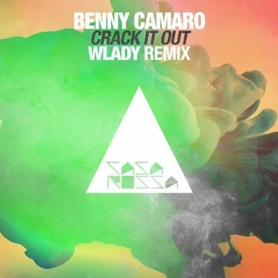 Crack It Out (Wlady Remix) 專輯 Benny Camaro