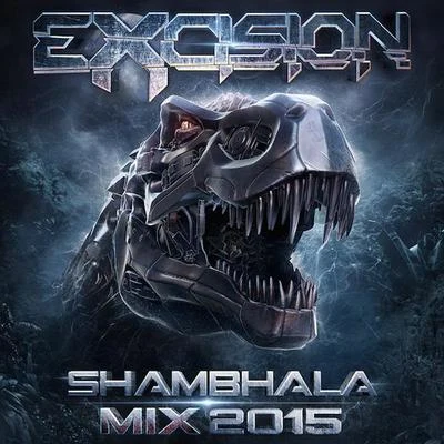 Shambhala 2015 Mix 專輯 Boot/Excision/Bisweed/Dubtek/Tallan